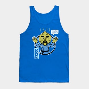 All In The Mind Tank Top